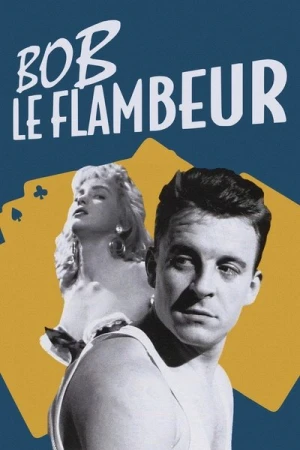 Regarder Bob le flambeur en streaming complet