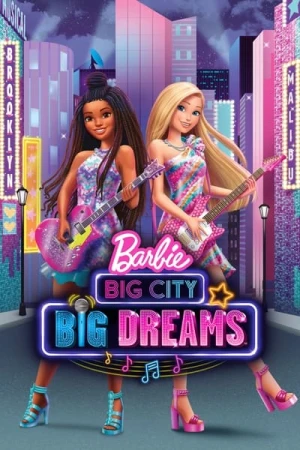 Regarder Barbie : Grandes villes, grands rêves en streaming complet