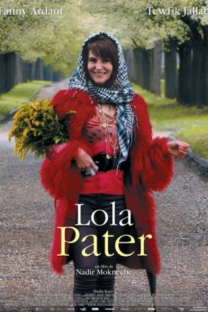 Regarder Lola Pater en streaming complet
