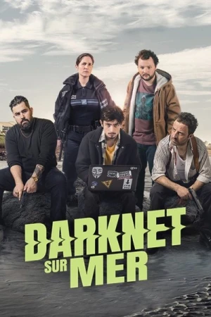  Darknet-sur-Mer - Saison 1 affiche 