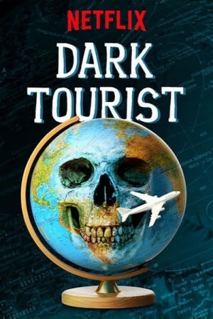  Dark Tourist - Saison 1 affiche 