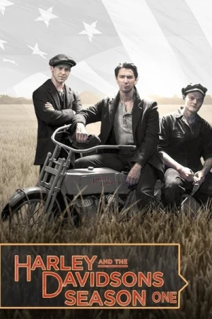 Regarder Harley and the Davidsons - Saison 1 en streaming complet