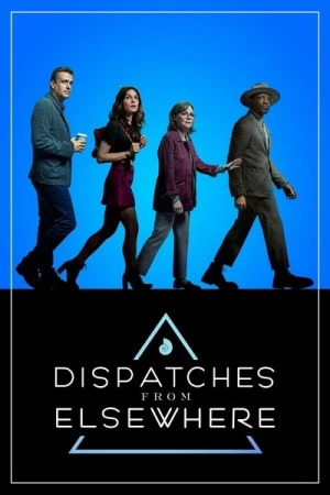 Regarder Dispatches From Elsewhere - Saison 1 en streaming complet