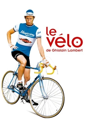 Regarder Le Vélo de Ghislain Lambert en streaming complet