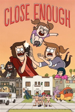Regarder Close Enough - Saison 1 en streaming complet