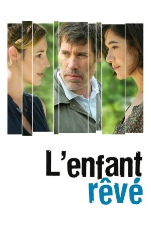 Regarder L'Enfant rêvé en streaming complet