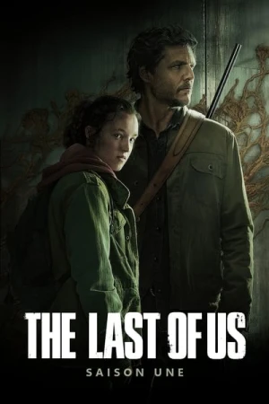 Regarder The Last Of Us - Saison 1 en streaming complet