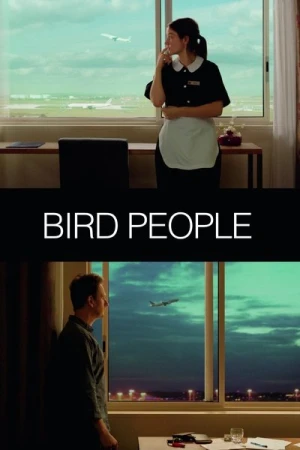 Regarder Bird People en streaming complet