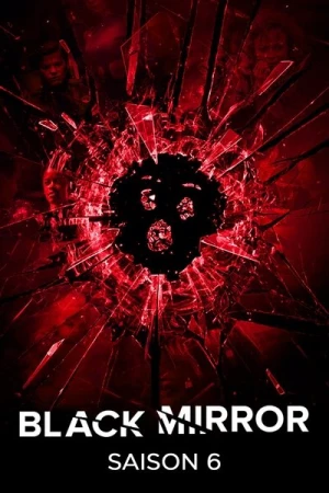 Regarder Black Mirror - Saison 6 en streaming complet