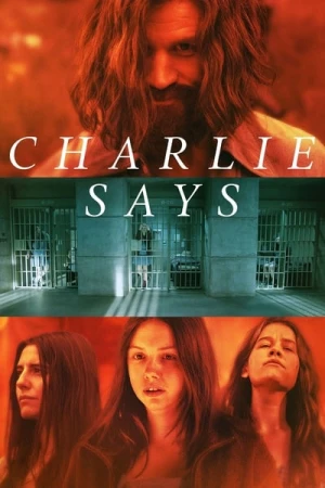 Regarder Charlie Says en streaming complet