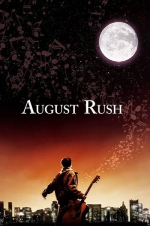 Regarder August Rush en streaming complet
