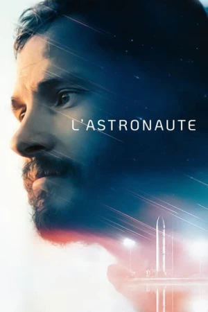 Regarder L'Astronaute en streaming complet