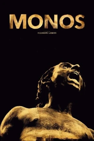 Regarder Monos en streaming complet