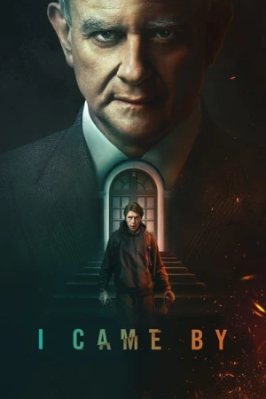 Regarder I Came By en streaming complet