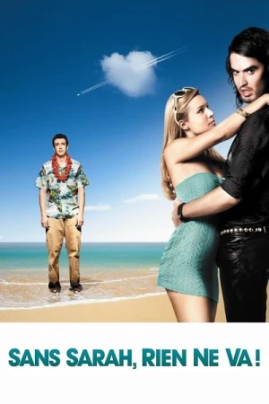 Regarder Sans Sarah, rien ne va ! en streaming complet