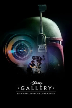  Disney Les Making-of Star Wars : Le Livre de Boba Fett - Saison 1 affiche 