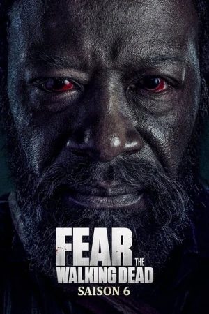  Fear the Walking Dead - Saison 6 affiche 