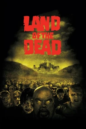 Regarder Land of the Dead : Le Territoire des morts en streaming complet