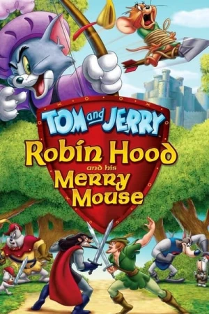 Regarder Tom et Jerry : L'Histoire de Robin des Bois en streaming complet