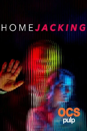 Regarder Homejacking - Saison 1 en streaming complet