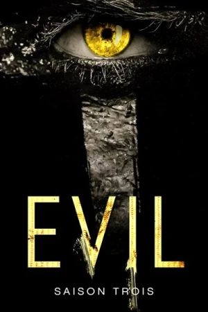 Regarder Evil - Saison 3 en streaming complet