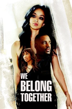 Regarder We Belong Together: Jamais l'un sans l'autre en streaming complet