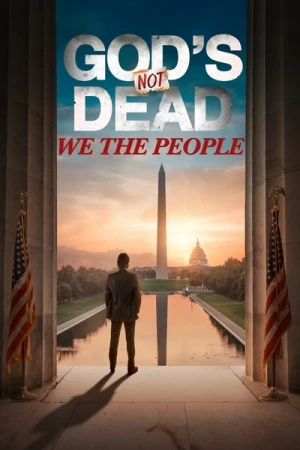 Regarder Dieu n'est pas mort 4 : Nous le peuple en streaming complet