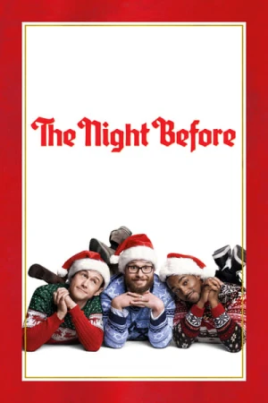 Regarder The Night Before en streaming complet