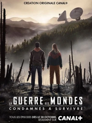 Regarder La Guerre Des Mondes (Canal+) - Saison 1 en streaming complet
