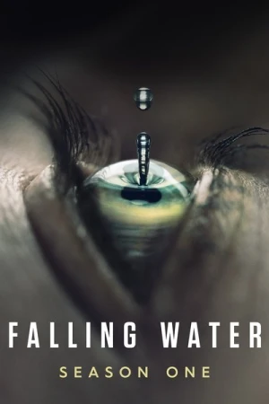 Regarder Falling Water - Saison 1 en streaming complet