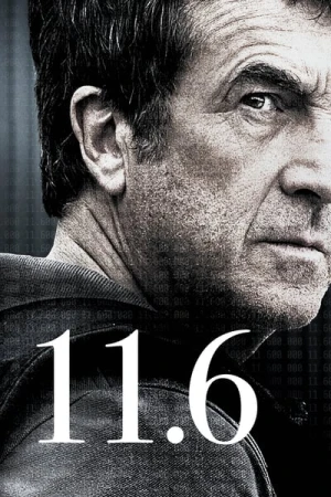 Regarder 11.6 en streaming complet