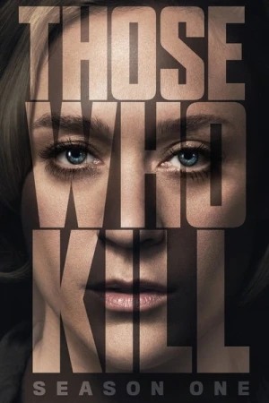 Regarder Those Who Kill - Saison 1 en streaming complet