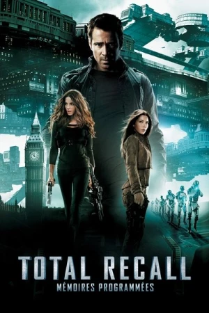 Regarder Total Recall: Mémoires programmées en streaming complet
