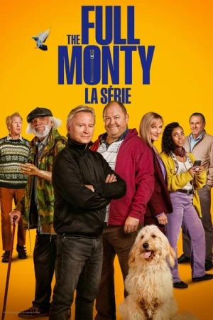 Regarder The Full Monty : la Série - Saison 1 en streaming complet
