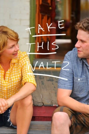 Regarder Take This Waltz, une histoire d'amour en streaming complet