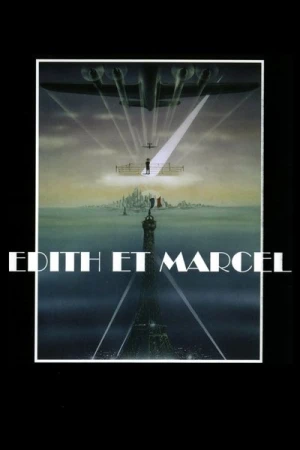 Regarder Édith et Marcel en streaming complet