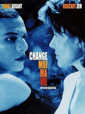 Regarder Change-moi ma vie en streaming complet
