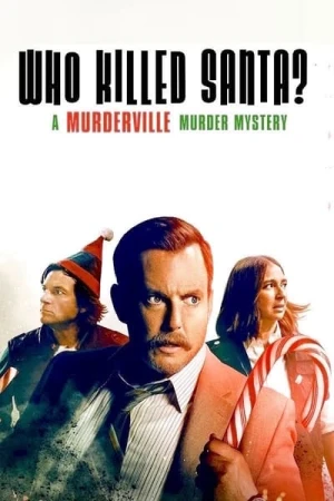 Regarder Who Killed Santa? A Murderville Murder Mystery en streaming complet
