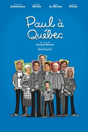 Regarder Paul à Québec en streaming complet