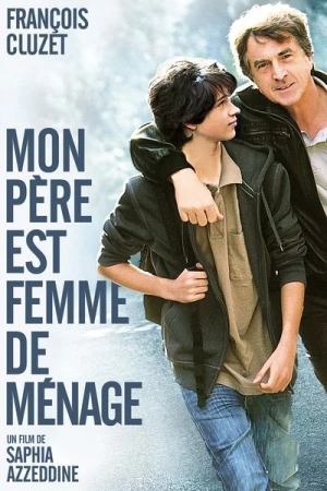 Regarder Mon père est femme de ménage en streaming complet
