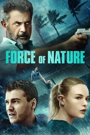 Regarder Force of Nature en streaming complet