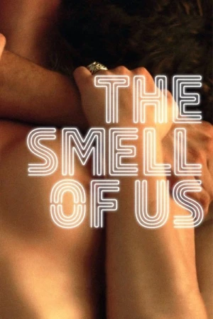 Regarder The Smell of Us en streaming complet