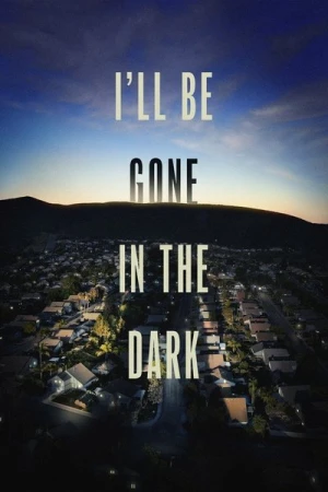 Regarder I'll Be Gone in the Dark - Saison 1 en streaming complet