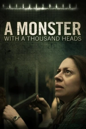 Regarder Un monstre à mille têtes en streaming complet