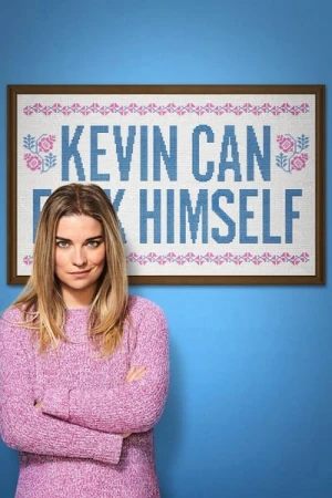 Regarder KEVIN CAN F**K HIMSELF - Saison 1 en streaming complet