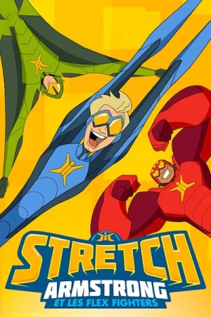  Stretch Armstrong and the Flex Fighters - Saison 2 affiche 