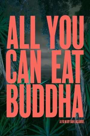 Regarder All you can eat Bouddha en streaming complet