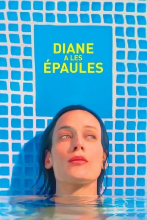 Regarder Diane a les épaules en streaming complet