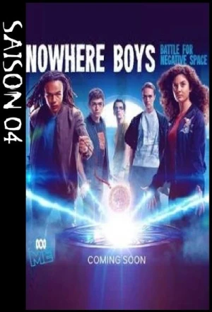 Regarder Nowhere Boys : entre deux mondes - Saison 4 en streaming complet