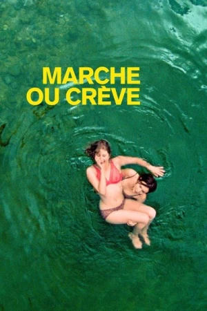 Regarder Marche ou crève en streaming complet